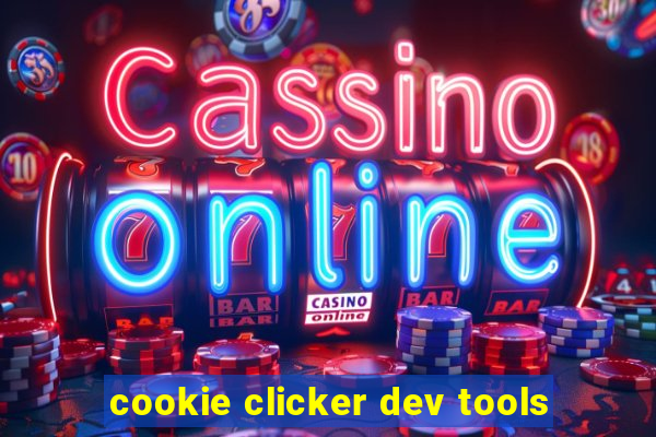 cookie clicker dev tools